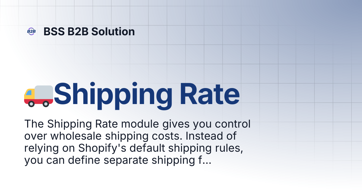🚚Shipping Rate | BSS B2B Solution